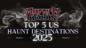 America Haunts Top 5 US Haunt Destinations
