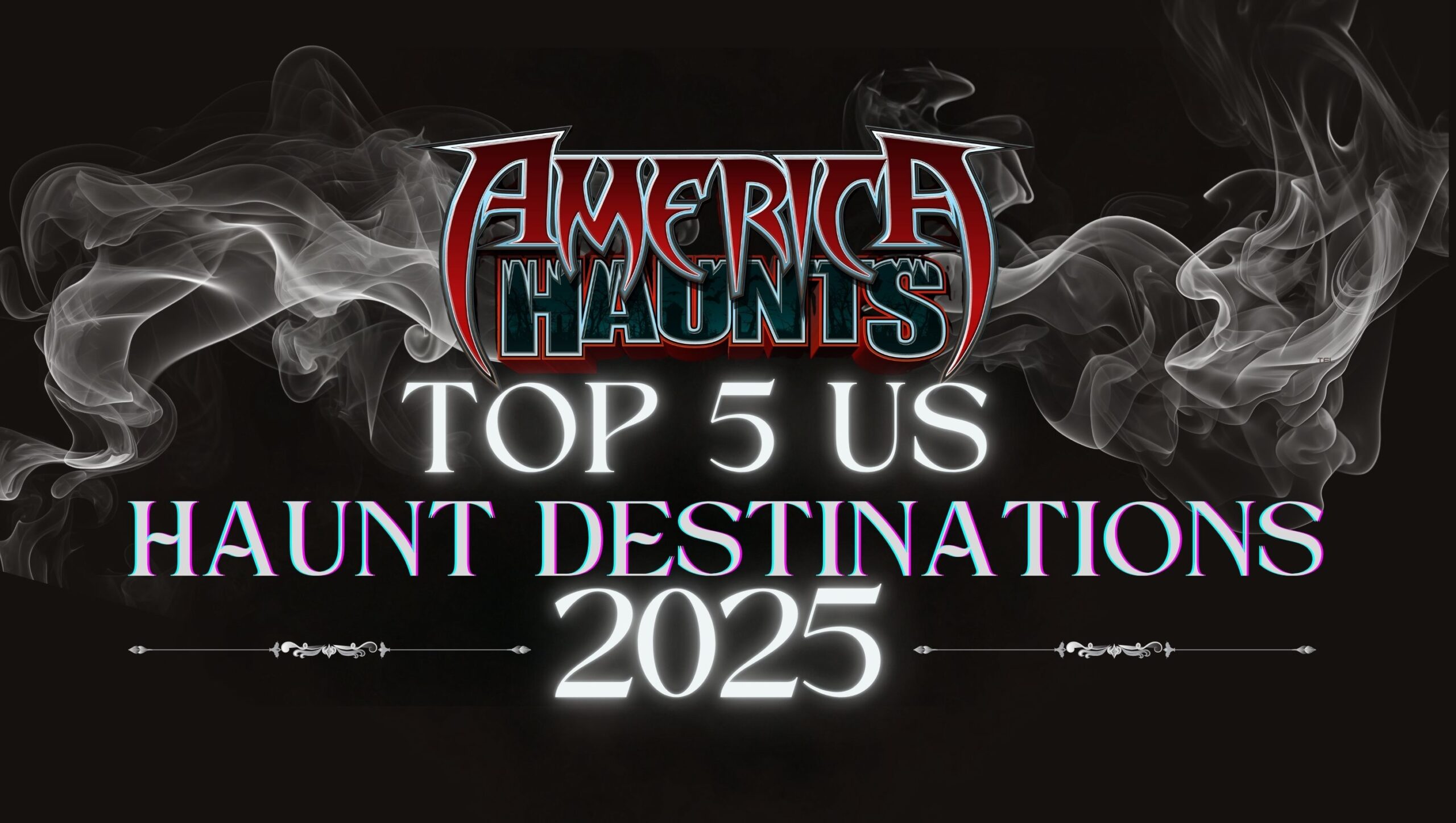 Top 5 Haunt Destination 2025